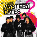 Who Are Mystery Dates?