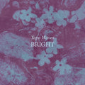 Tape Waves - Bright - LP Vinyl