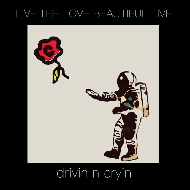 Drivin N Cryin - Live The Love Beautiful Live - LP Vinyl