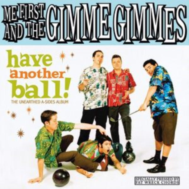 Me First & The Gimme Gimmes - Have Another Ball - LP Vinyl