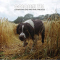 Colossal Yes - Loosen The Lead & Spoil The Dogs - LP Vinyl