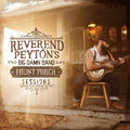 Reverend Peyton's Big Damn Band - Front Porch Sessions - LP Vinyl