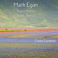 Mark Egan - Cross Currents - CD