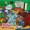 Dayglo Abortions - Hate Speech - LP Vinyl