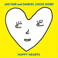 Jad & Samuel Locke Ward Fair - Happy Hearts (Yellow LP Vinyl)