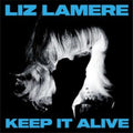 Liz Lamere - Keep It Alive - LP Vinyl Record