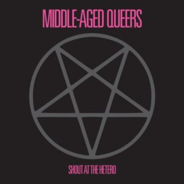 Middle-Aged Queers - Shout At The Hetero - 10 Inch Vinyl