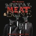 Metal, Meat & Bone: The Songs Of Dyin Dog (2LP Edition)