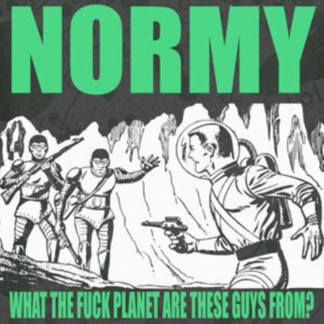 Normy - What The Fuck Planet Are These Guys From? - LP Vinyl