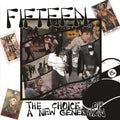 Fifteen - Choice Of A New Generation - LP Vinyl