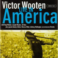 Wooten Victor - Live In America - CD
