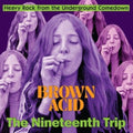 Brown Acid: The Nineteenth Trip