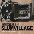 Slum Village - Fantastic Vol 2 - LP Vinyl