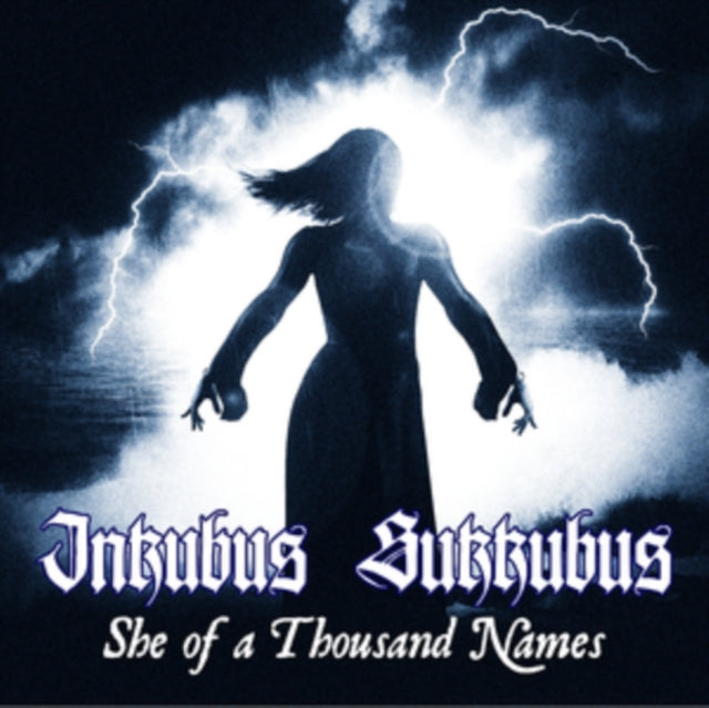 Inkubus Sukkubus - She Of A Thousand Names - CD