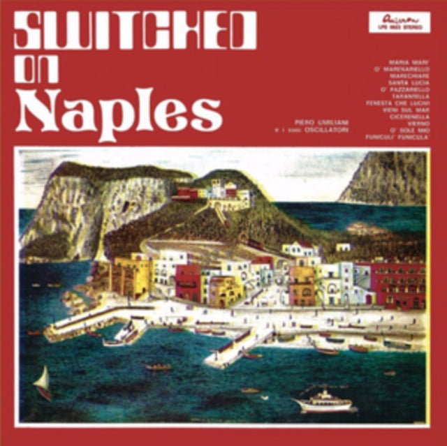 Piero / I Suoi Oscillatori Umiliani - Switched On Naples - LP Vinyl