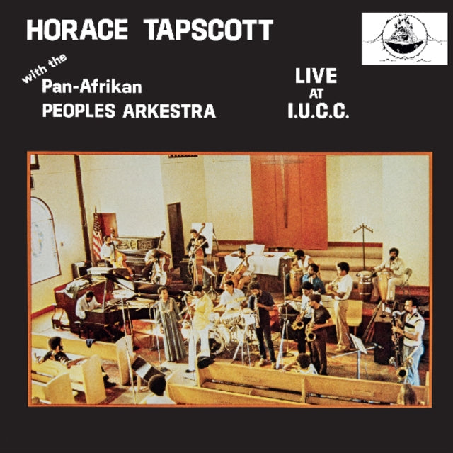 Horace Conducting The Pan-Afrikan Peoples Arkestra Tapscott - Live At I.U.C.C. - LP Vinyl