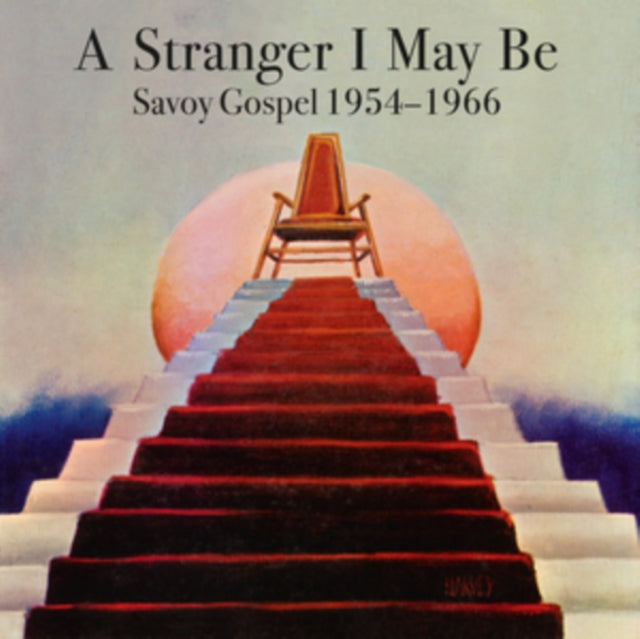 Various Artists - Stranger I May Be: Savoy Gospel 1954-1966 - LP Vinyl