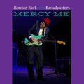 Ronnie & The Broadcasters Earl - Mercy Me - LP Vinyl