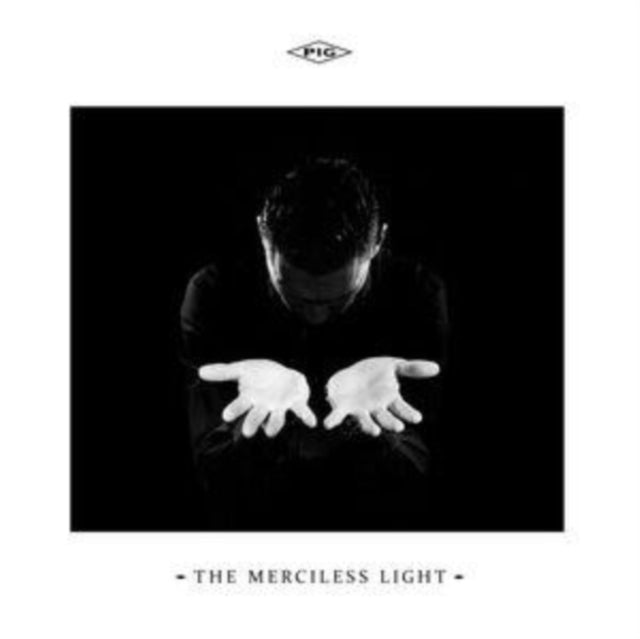 Pig - Merciless Light - CD