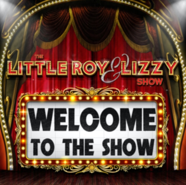Little Roy & Lizzy Show - Welcome To The Show - CD