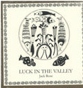 Jack Rose - Luck In The Valley (Limited Brown LP Vinyl)