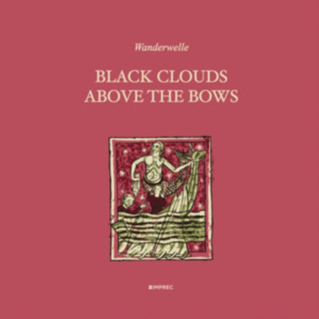 Wanderwelle - Black Clouds Above The Bows - CD