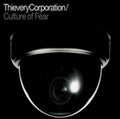 Thievery Corporation - Culture Of Fear - CD