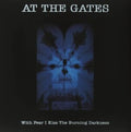 At The Gates - With Fear I Kiss The Burning Darkness - LP Vinyl