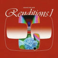 Renditions I