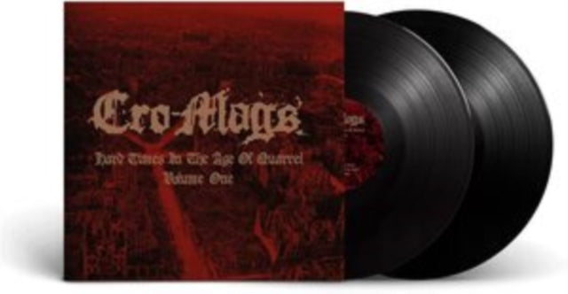 Cro-Mags - Hard Times In The Age Of Quarrel: Vol 2 (2LP/Red Vinyl) & Hard Times In The Age Of Quarrel: Vol 1 (2LP/White Vinyl) & Hard Times In The Age Of Quarrel: Vol 1 (2LP) & Hard Times In The Age Of Quarrel: Vol 2 (2LP)