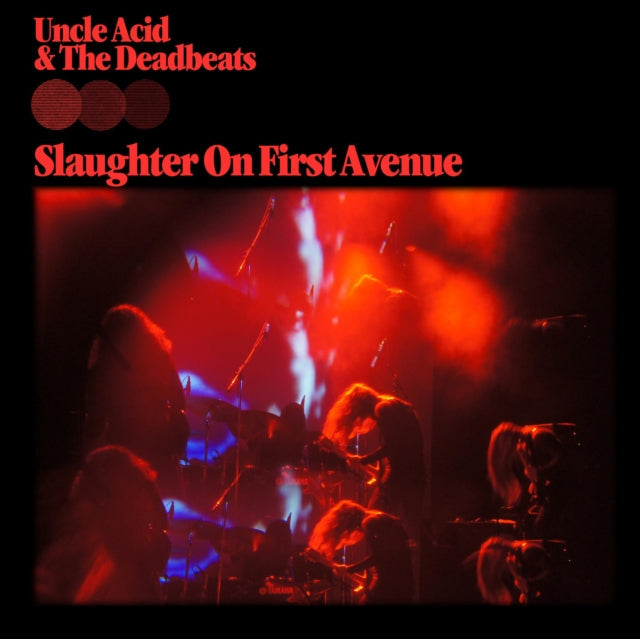 Uncle Acid & The Deadbeats - Slaughter On First Avenue (2LP) & Nell Ora Blu (2LP)