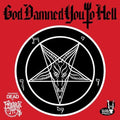 God Damned You To Hell (Picture Disc)