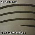 Leron Thomas - More Elevator Music - LP Vinyl Record