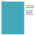 Dream Syndicate - Days Of Wine & Roses (2LP)