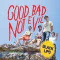 Good Bad Not Evil (Deluxe Edition)