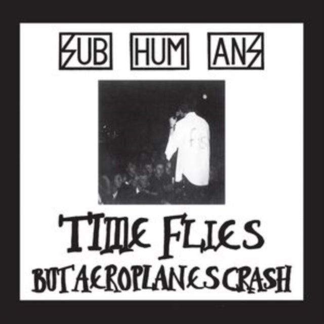 Subhumans - Time Flies + Rats - CD