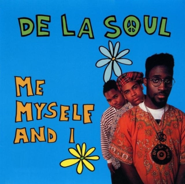 De La Soul - Me Myself & I - 7 Inch Vinyl