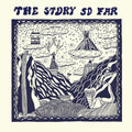 Story So Far - Story So Far (Coloured LP Vinyl)