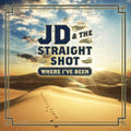 Jd & The Straight Shot - Where I've Been  - LP Vinyl