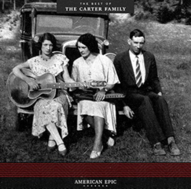 Carter Family - American Epic: Best Of (180G) - LP Vinyl