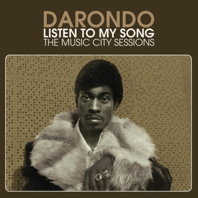 Darondo - Listen To My Song: The Music City Sessions - LP Vinyl