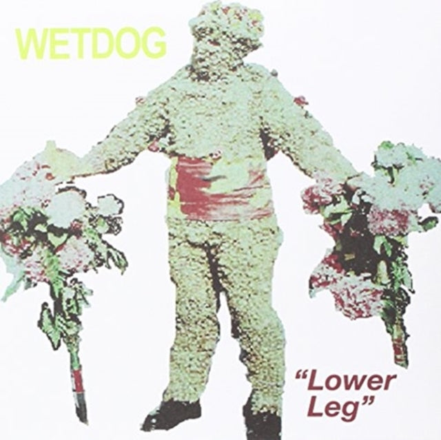 Wet Dog - Lower Leg - 7 Inch Vinyl