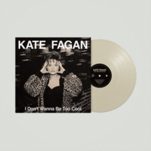 I Don't Wanna Be Too Cool (Expanded Edition/Milky Clear LP Vinyl)