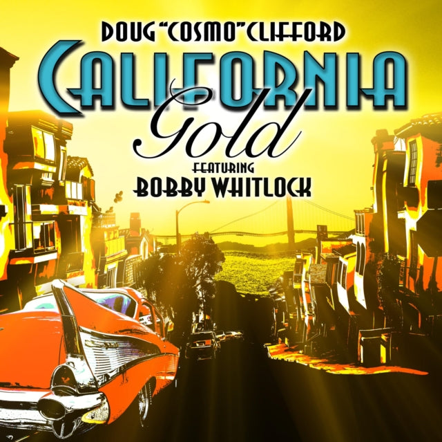 Doug Cosmo Clifford - California Gold - CD