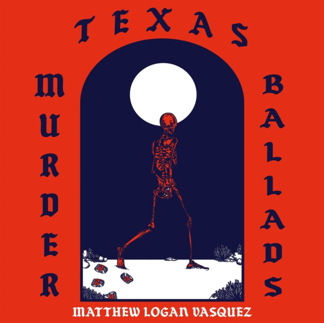 Matthew Logan Vasquez - Texas Murder Ballads - LP Vinyl