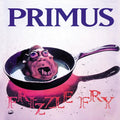 Primus - Frizzle Fry - LP Vinyl