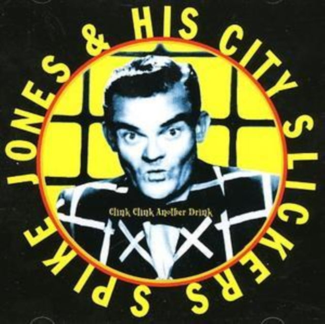 Spike Jones - Clink Clink Another Drink - CD