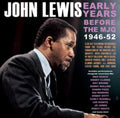 John Lewis - Early Years: Before The Mjq 1946-52 - CD