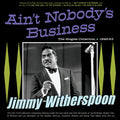 Jimmy Witherspoon - Ain't Nobody's Business: The Singles Collection 1945-53 (3CD)
