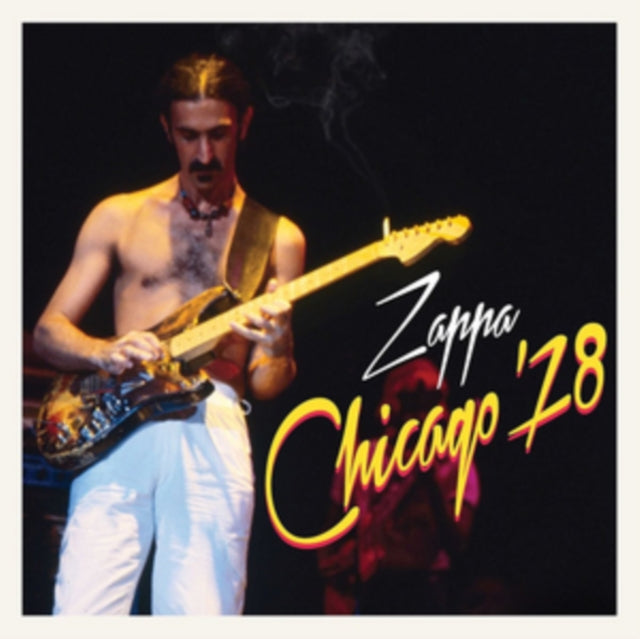 Chicago 78 & Sheik Yerbouti